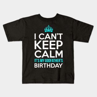 I Cant Keep Calm Its My Girlfriends Birthday Party Kids T-Shirt